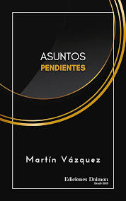 Asuntos Pendientes: El Ebook Transformador de Martín Vázquez Pereira